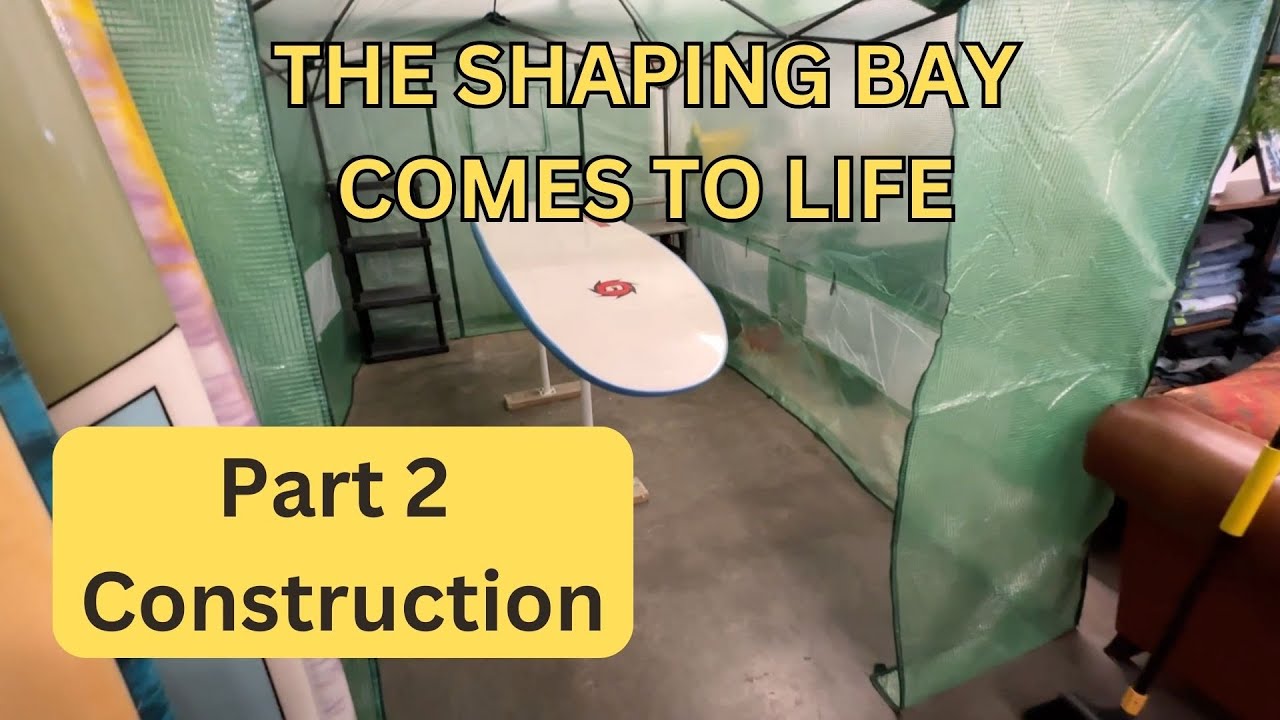 Building a Shaping Bay - Part 2