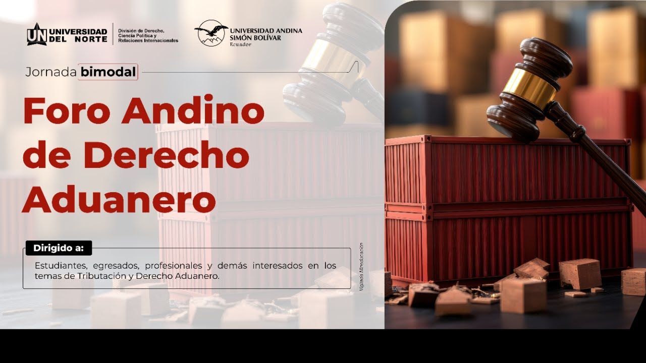 Jornada Andina de Derecho Aduanero. (Día 2)
