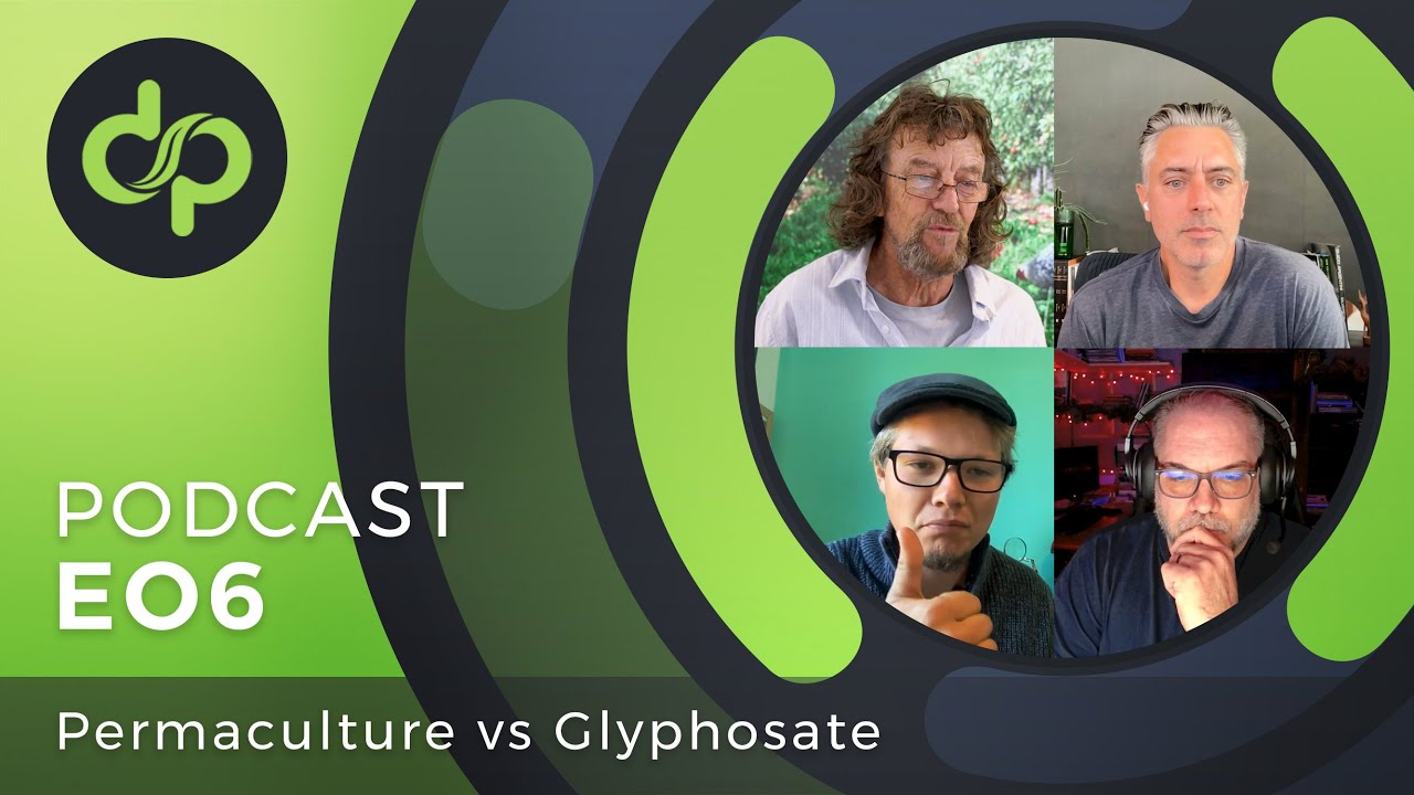 Permaculture vs Glyphosate | Discover Permaculture: The Podcast