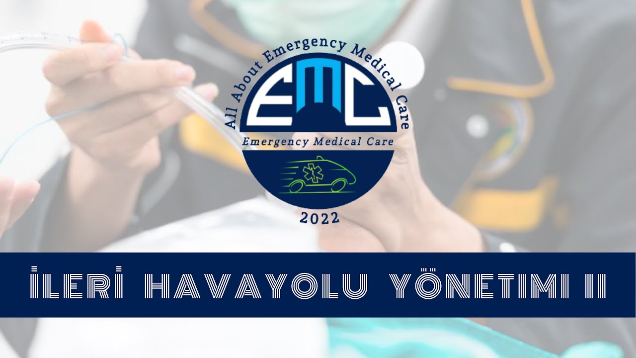 İleri Havayolu Yönetimi 2 (Endotrakeal Entübasyon-Nazal Entübasyon-Buji Entübasyon)