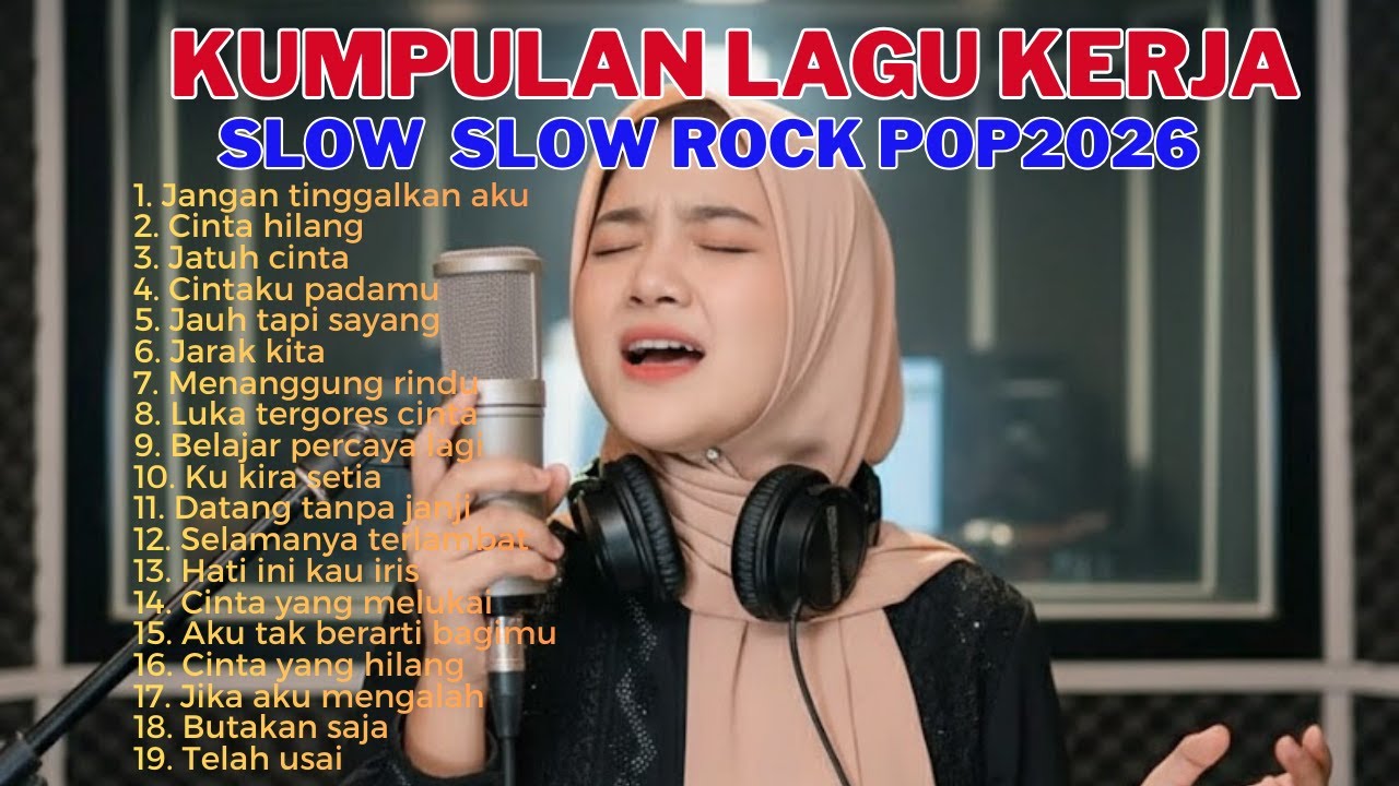 19 LAGU UNTUK KERJA PALING POPULER 2026 | FULL ALBUM SLOW ROCK TERBARU
