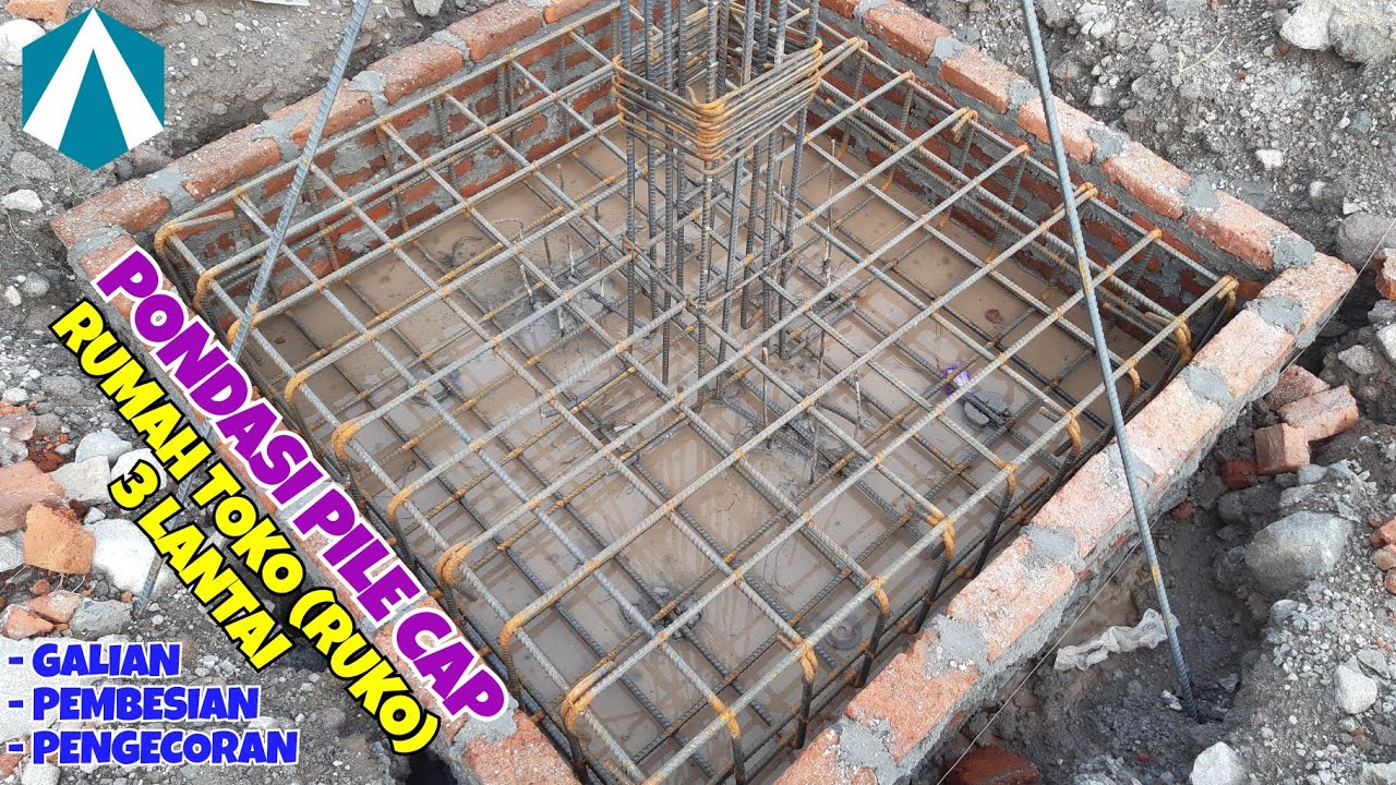 Pondasi pile cap untuk ruko 3 lantai || galian, pembesian, pengecoran pondasi cakar ayam