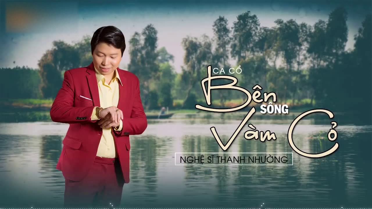 Tân Cổ Bên Sông Vàm Cỏ | NS Thanh Nhường
