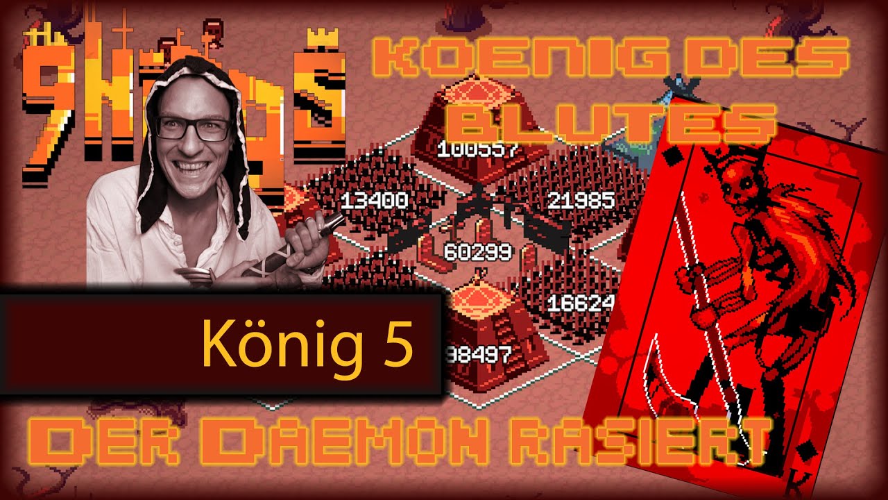 König des Blutes Dämonen Altare auf König 5 | 9 Kings | Deutsch | Let's Play