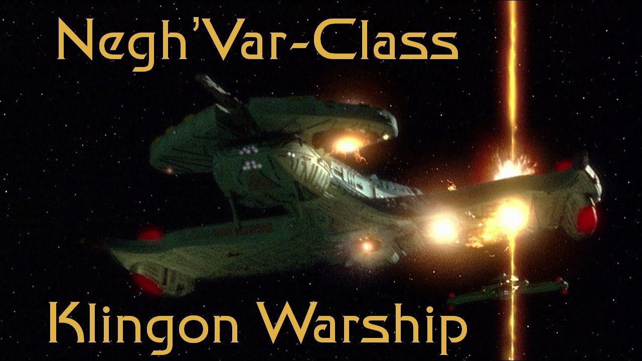 The Negh'Var-Class Klingon Warship
