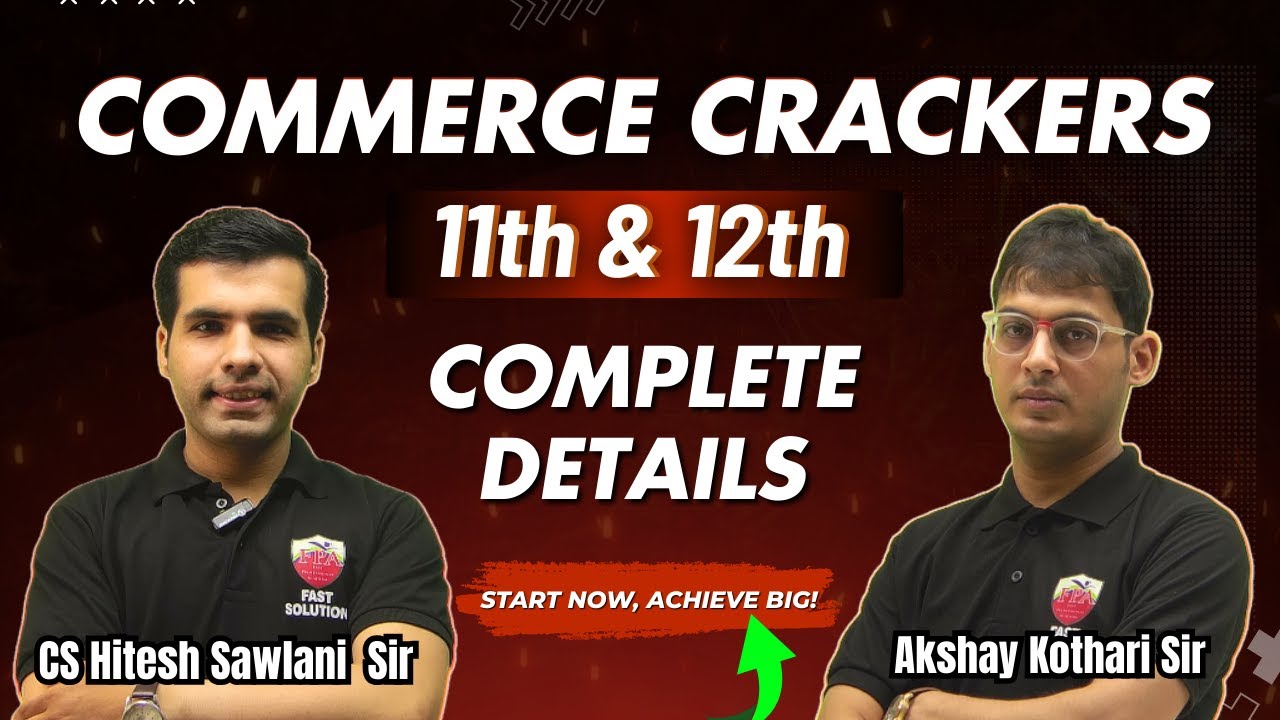 11th & 12th Commerce Crackers: Complete Details Hitesh Sir & Akshay Sir #commerce #class11 #class12