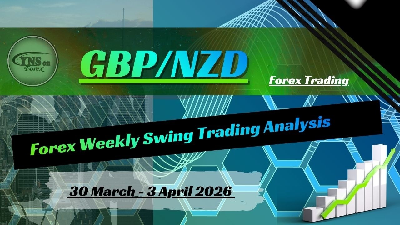 GBPNZD | Forex Weekly Swing Trading Analysis for 30 March - 3 April 2026 by CYNS on Forex