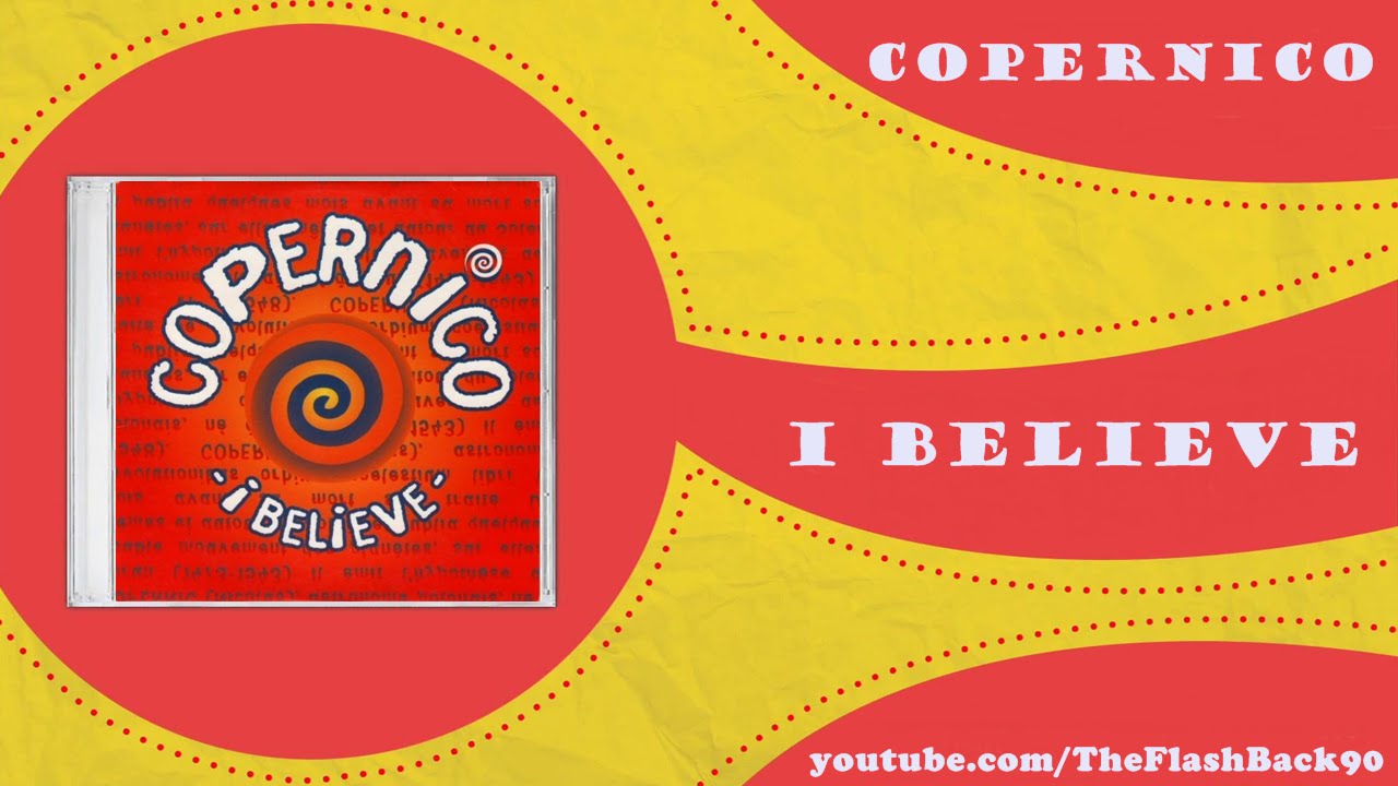 Copernico - I Believe (Extended Mix)