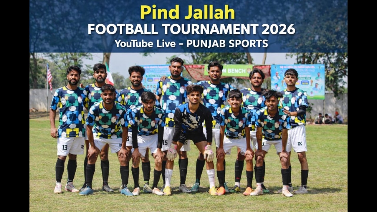 FINAL DAY || PIND JALLAH FOOTBALL CUP 2026 || PUNJAB SPORTS 2026
