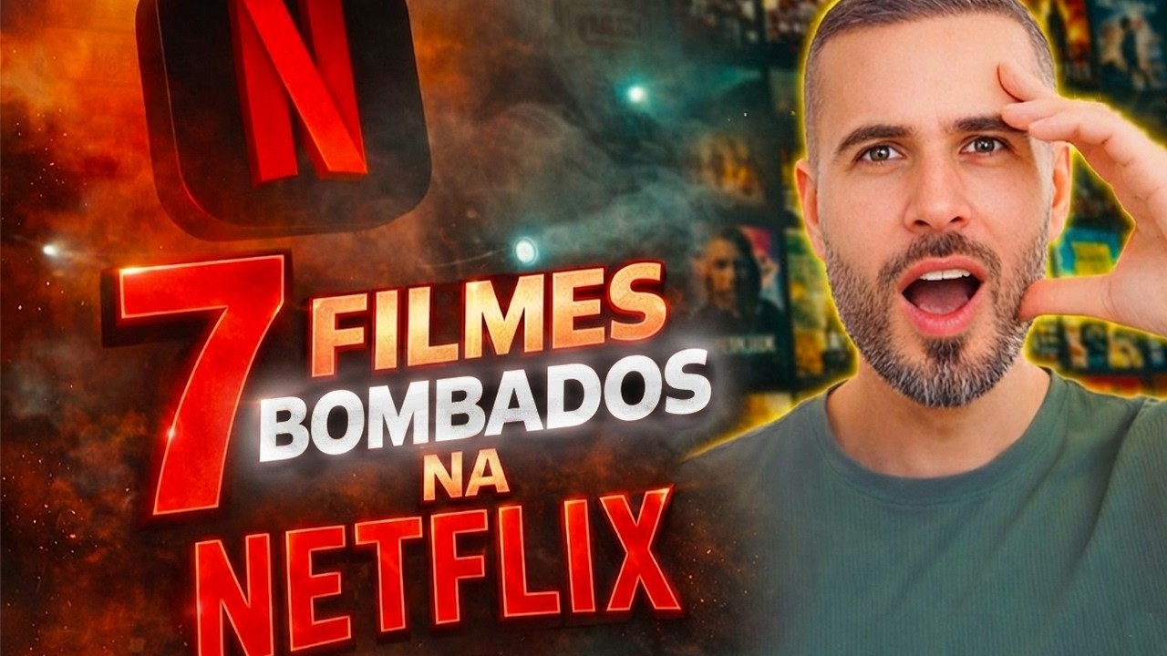 VOC&Ecirc; PRECISA VER! Os FILMA&Ccedil;OS  que chegaram na Netflix