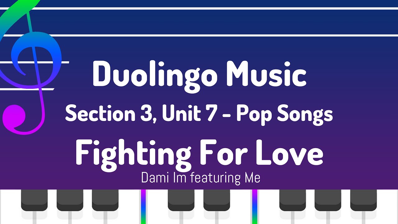 S3, U7: Fighting For Love - Duolingo (Music)