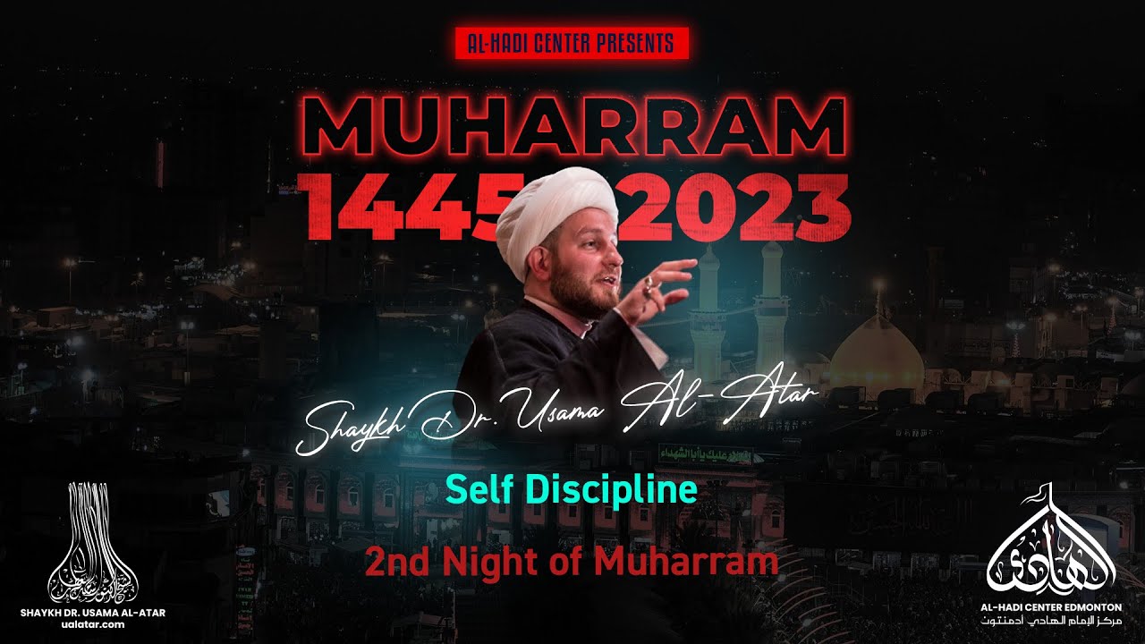 2nd Night of Muharram by Shaykh Dr. Usama Al-Atar