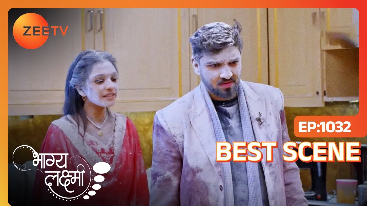 Lakshmi और Rishi की Flour Fun | Bhagya Lakshmi | Ep - 1032 | Best Scene | Zee TV
