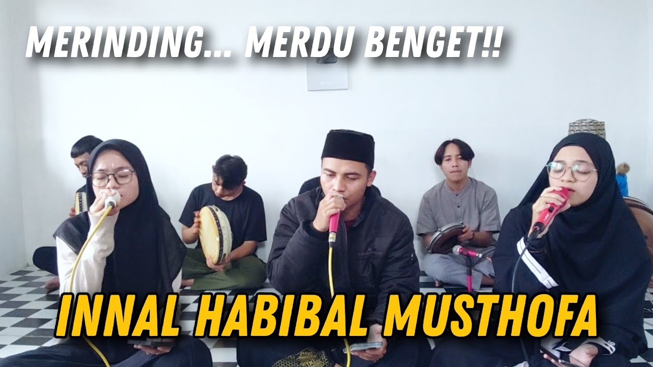 Innal Habibal Musthofa, Bikin Adem!! ~ Cover by : Cinta Sholawat