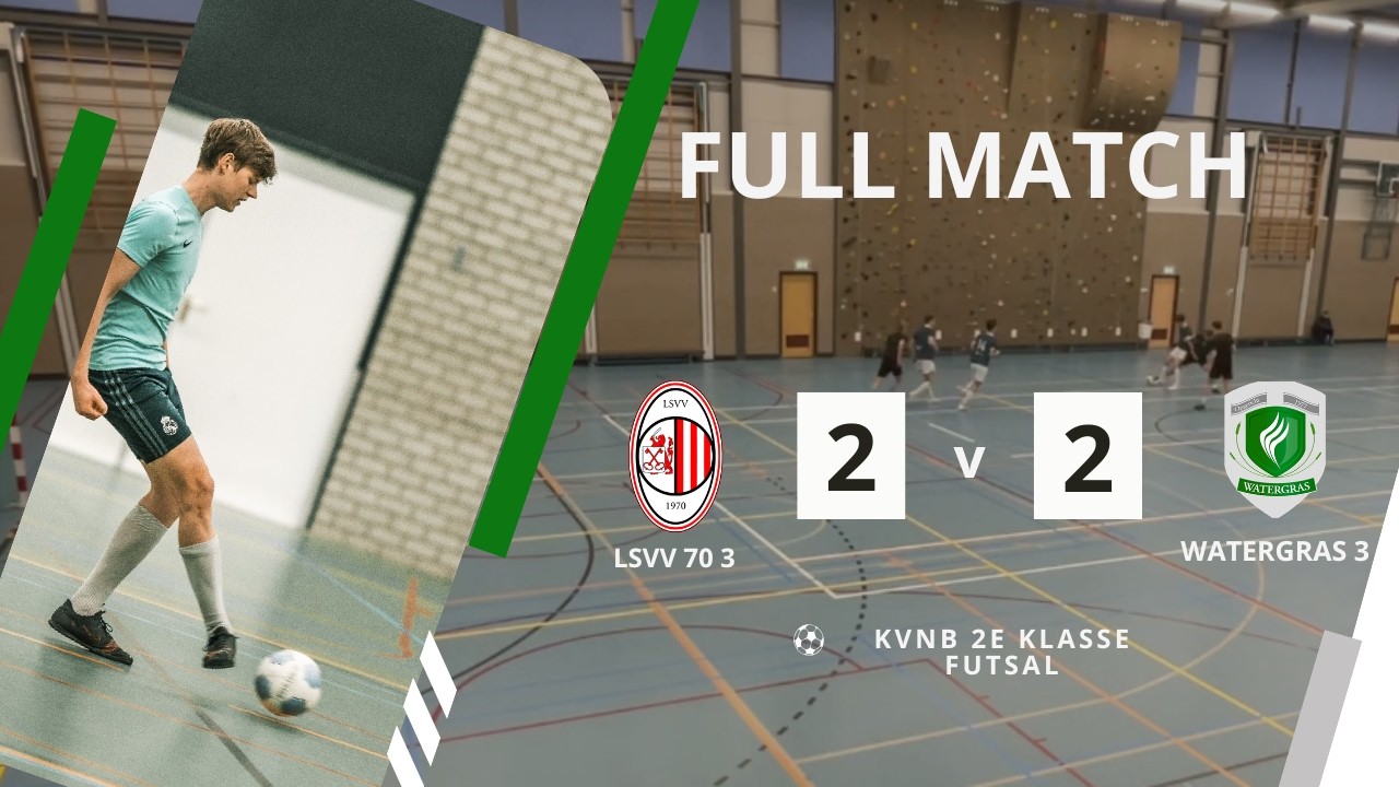 LSVV 70 3 VS GZV Watergras 3 | 2-2 | 2e klasse futsal | 20-02-2026