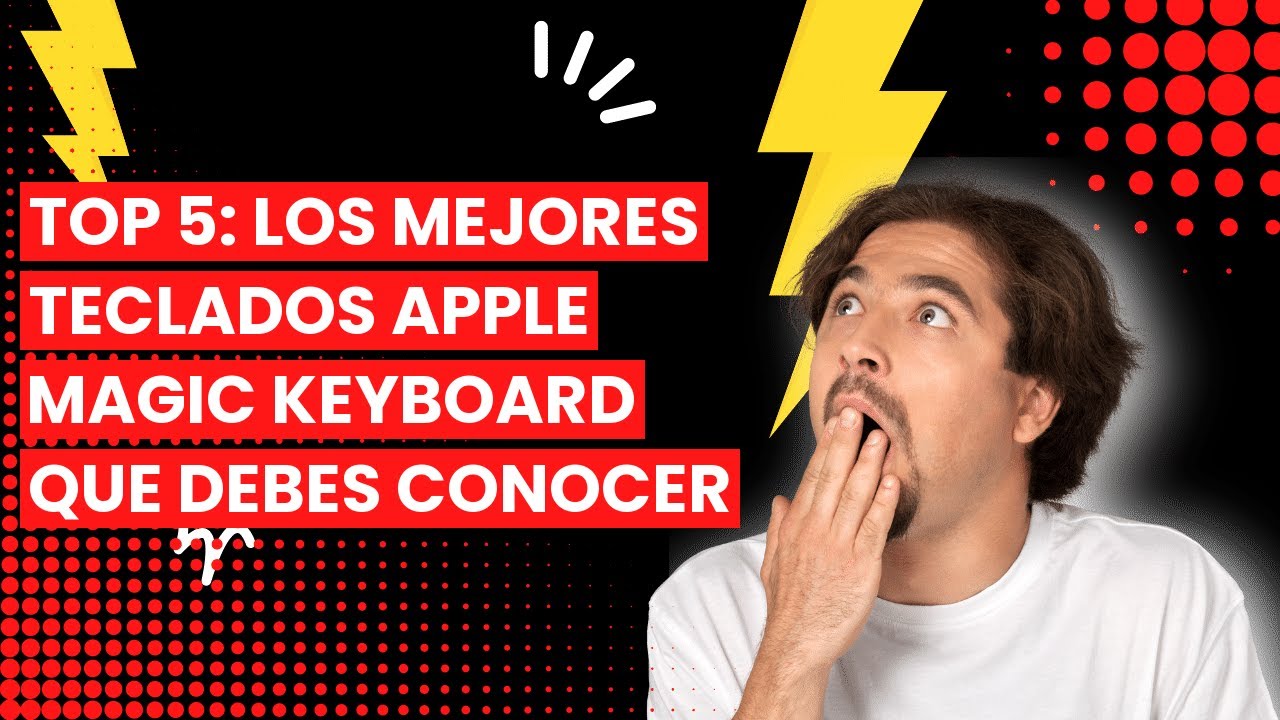 Teclado apple magic keyboard: Top 5: Los Mejores Teclados Apple Magic Keyboard que Debes Conocer