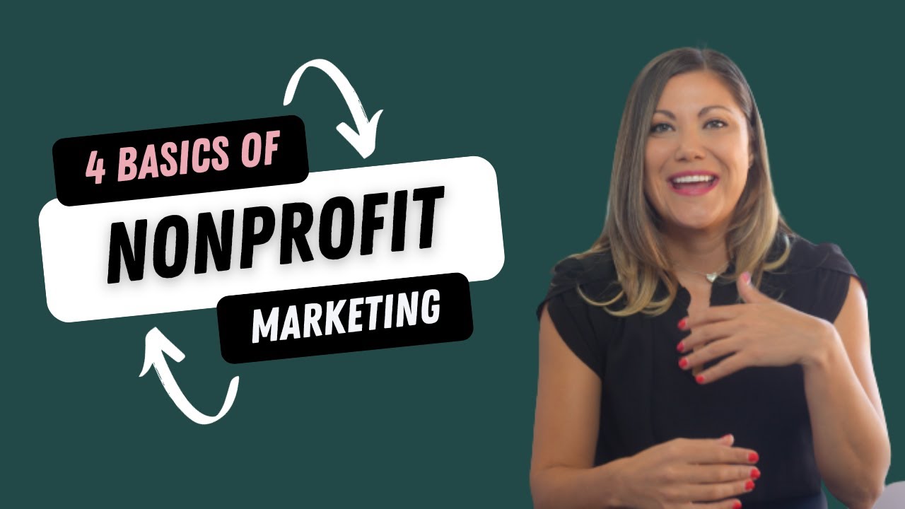 4 Nonprofit Marketing Basics for Beginners