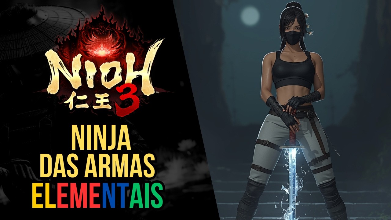 Ninja das Armas Elementais - Build End Game (NG+) - Nioh 3