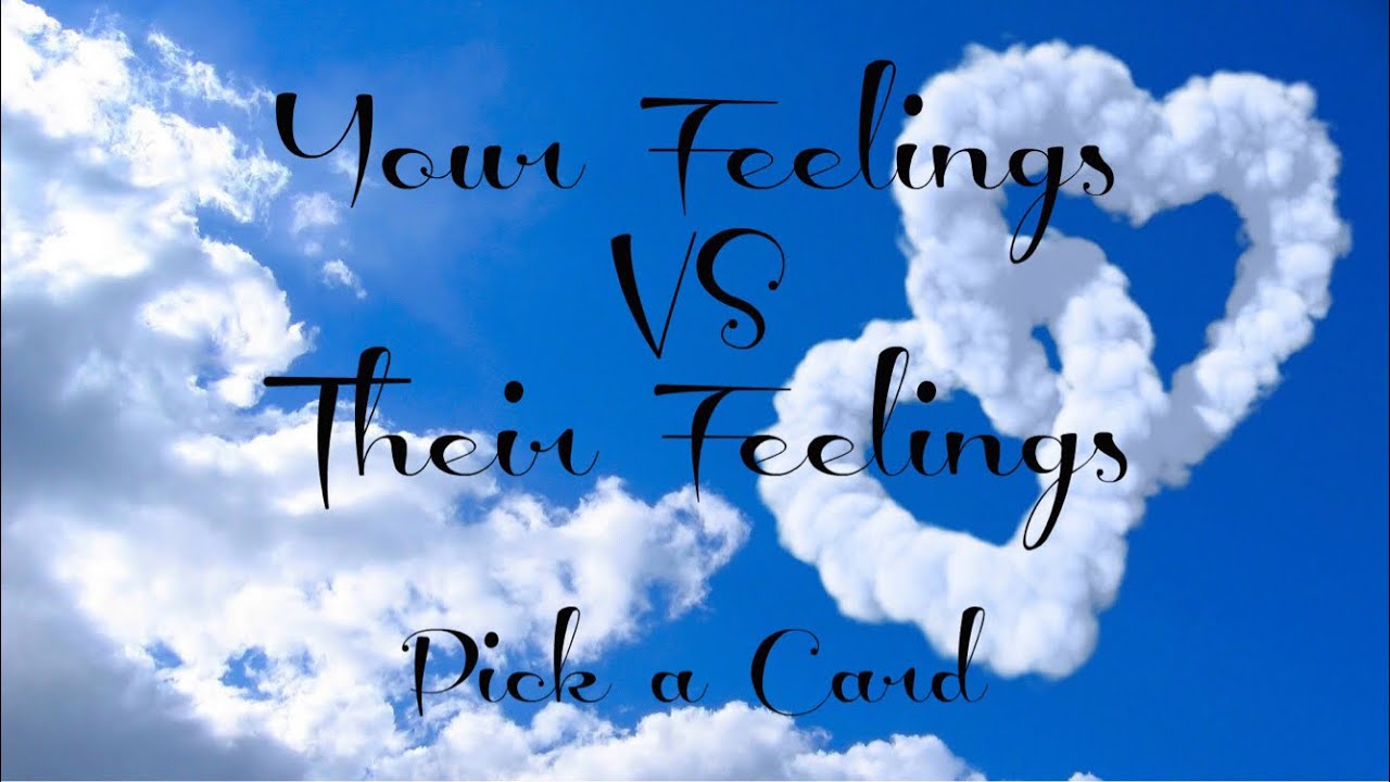 Your Feelings VS Their Feelings Pick a Card 🔮