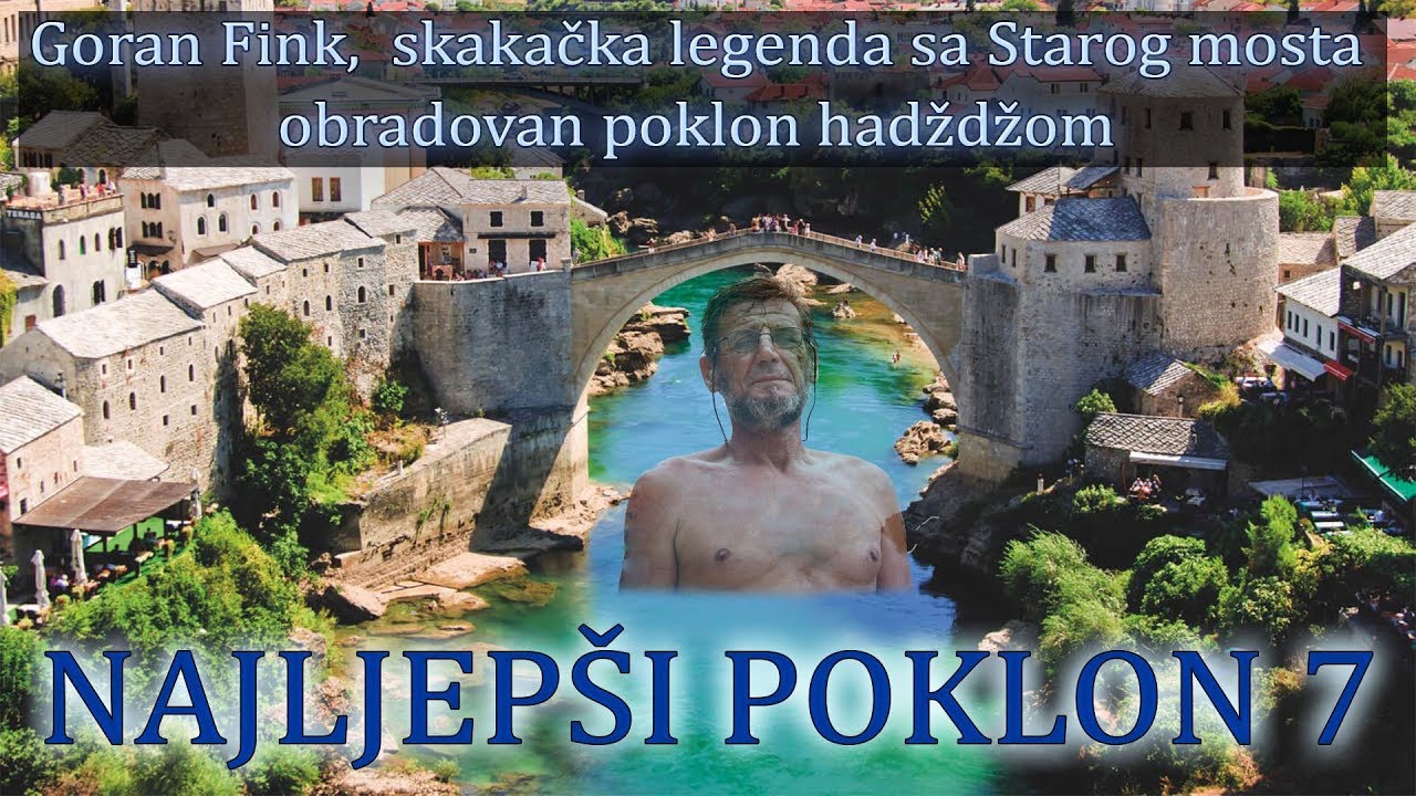 Najljepši poklon 7.dio - Goran Fink,  skakačka legenda sa starog mosta obradovan poklon hadždžom