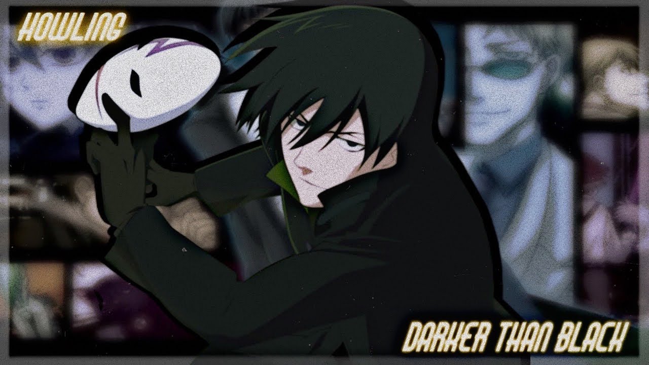 『AMV』 Darker Than Black OP.1 || ❝ HOWLING ❞ ; Abingdon Boys School ||  【Sub. Espa&ntilde;ol + Lyrics】
