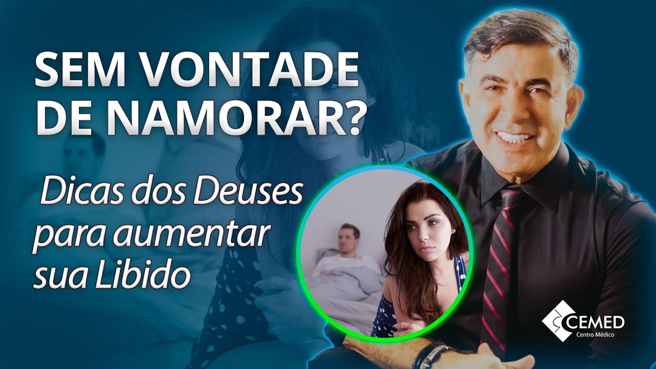 SEM VONTADE DE NAMORAR? [DICAS DOS DEUSES PARA AUMENTAR A SUA LIBIDO].