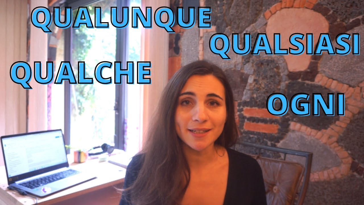 QUALCHE, QUALSIASI, QUALUNQUE, OGNI - aggettivi indefiniti in italiano