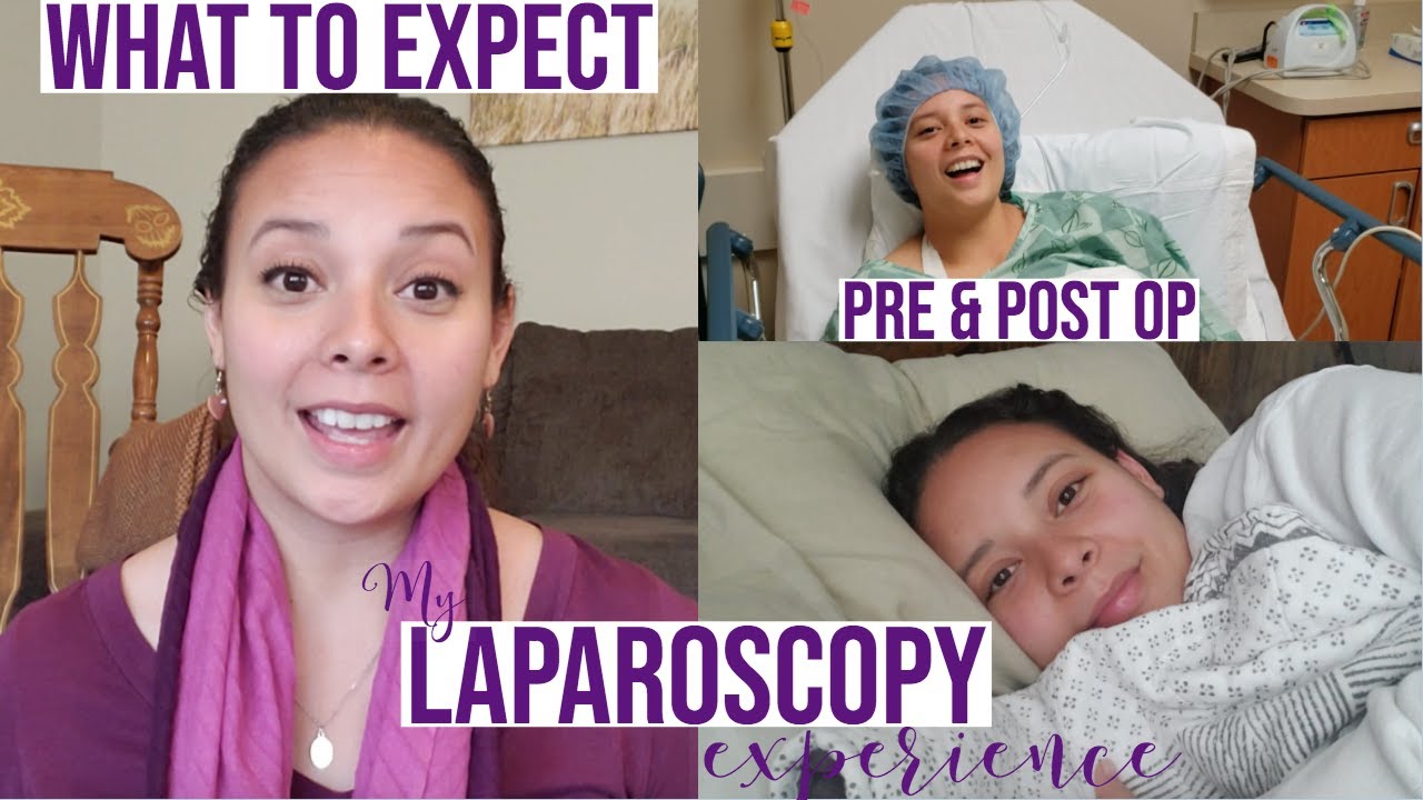 What to Expect | Laparoscopy for Endometriosis | Pre & Post Op