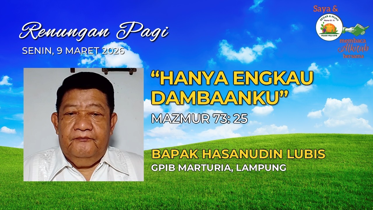 Saya danPKLU GPIB Membaca Alkitab Bersama, Senin pagi, 9 Maret 2026