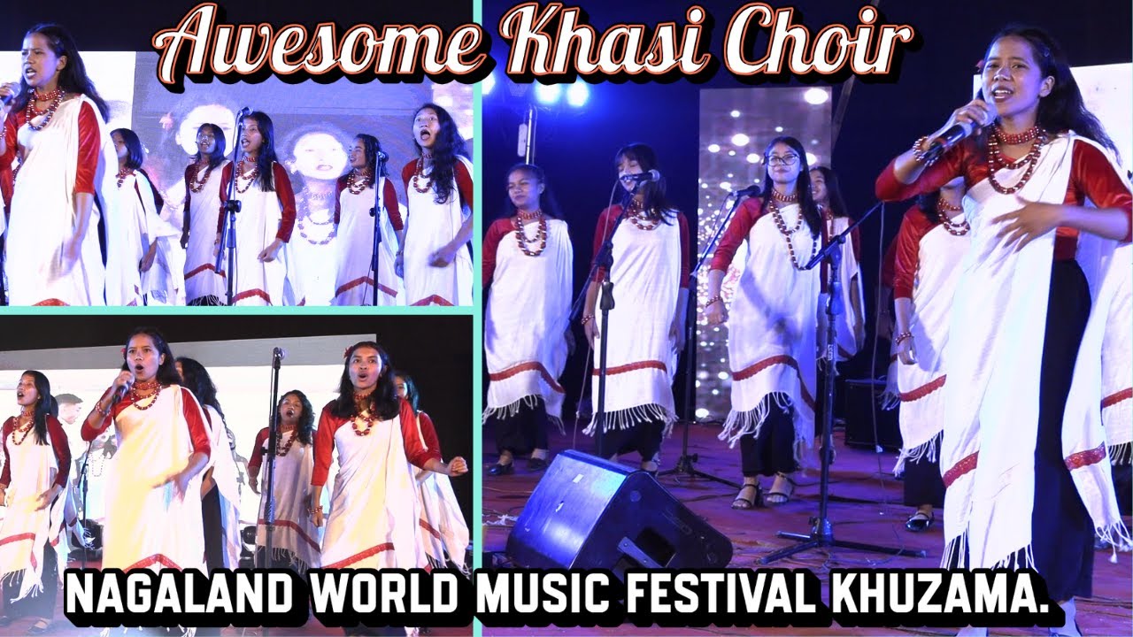 Khasi Choir with their Contagious Beat Song at Nagaland World Music Festival.