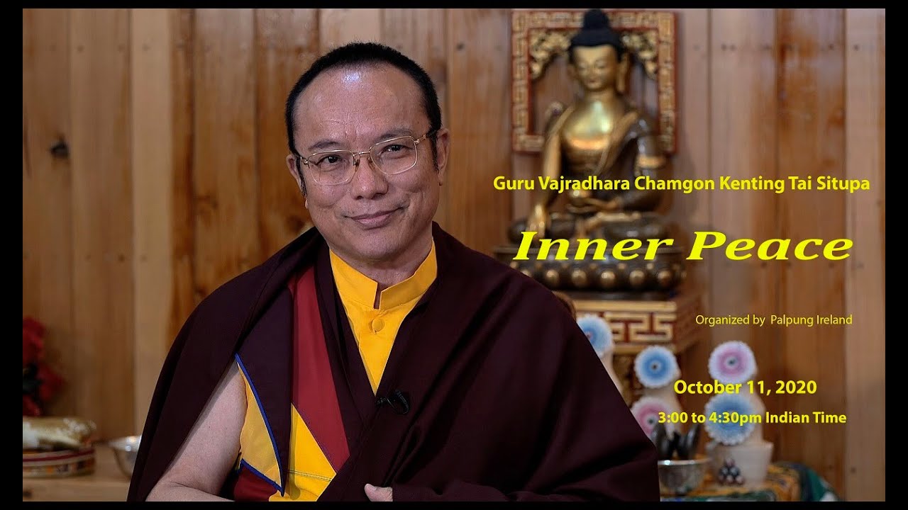 Inner Peace  - Tai Situpa Rinpoche