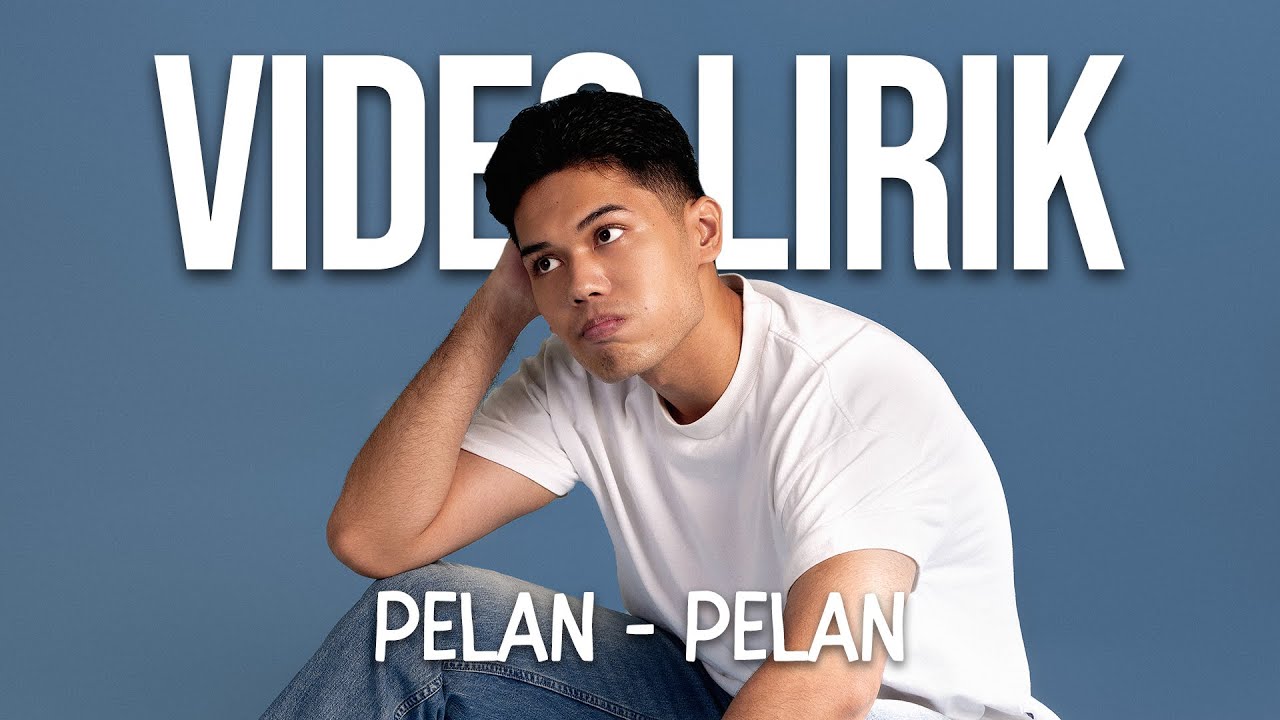 NUCA - PELAN-PELAN (LYRIC VIDEO) LIRIK LAGU VIRAL & TRENDING TERBARU