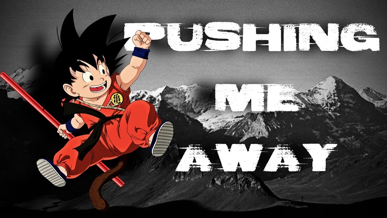Dragon Ball - Pushing Me Away {Goku Tribute} {Full AMV}