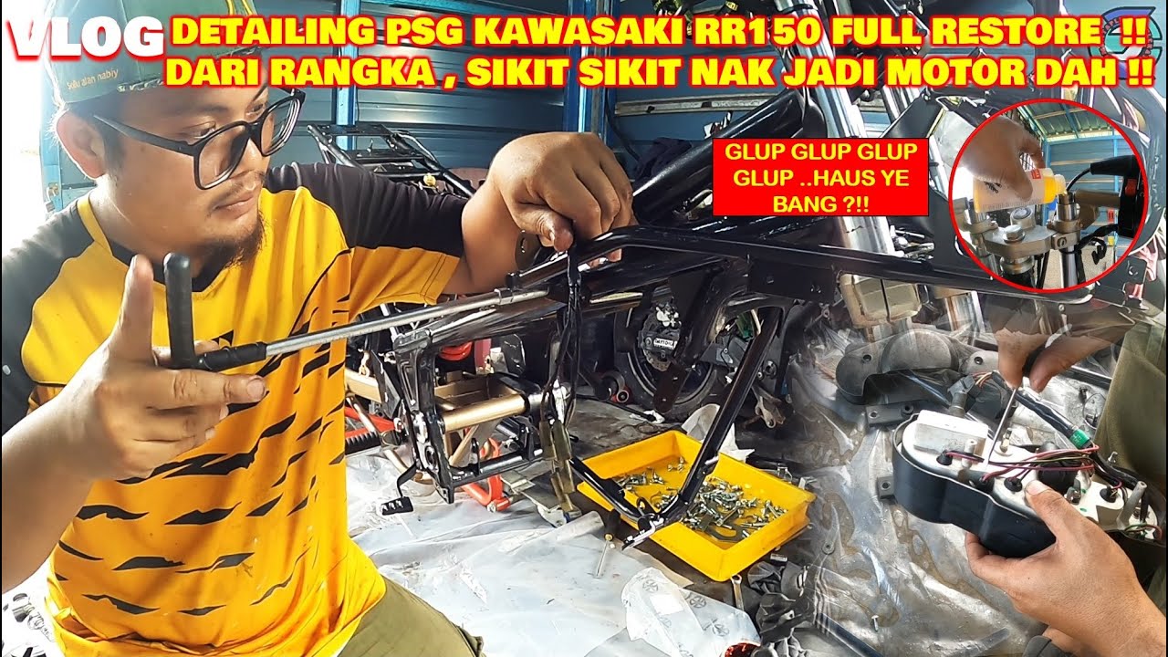 DETAIL CARA PASANG PART FULL RESTORE A-Z KAWASAKI RR150 PART 3 | HABIS BERIBU NAK BUAT | KESABARAN