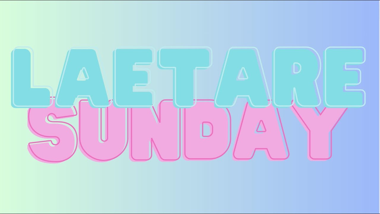 What is Laetare Sunday? for kids