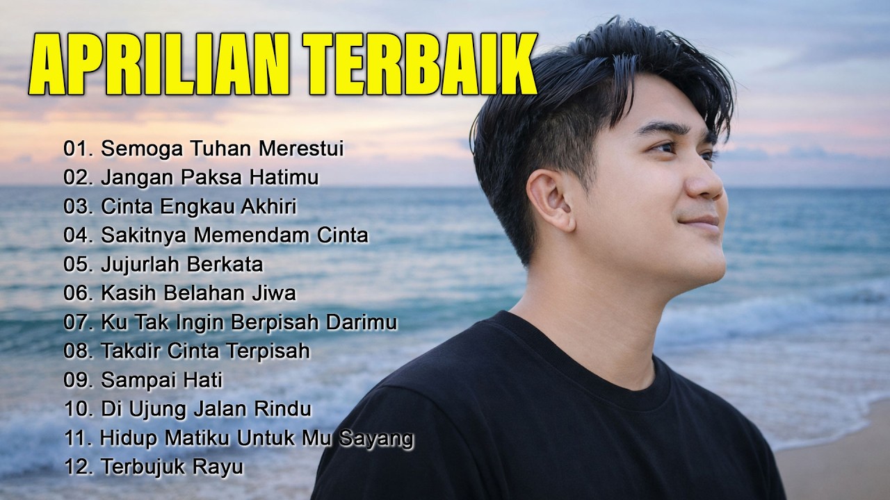 Aprilian Lagu Galau Terpopuler 2026– Sakitnya Memendam Cinta Viral!