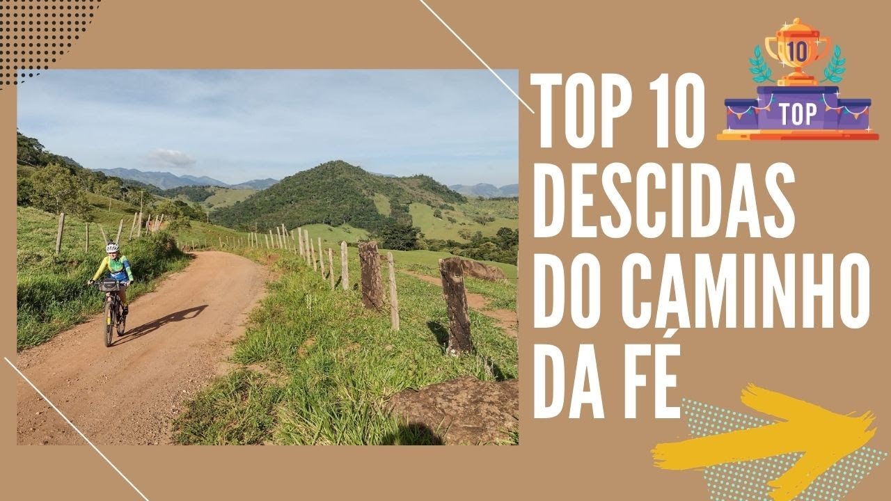 TOP 10 descidas do Caminho da f&eacute;