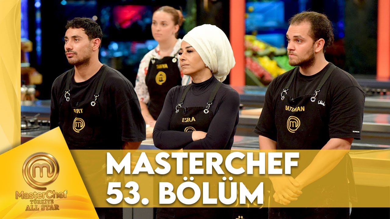 MasterChef Türkiye All Star 53. Bölüm