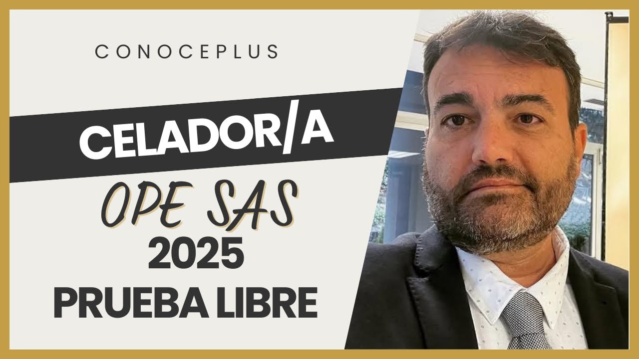 OPE SAS CELADOR/A 2025