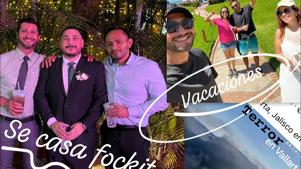 Boda, vacaciones & miedo en Vallarta 