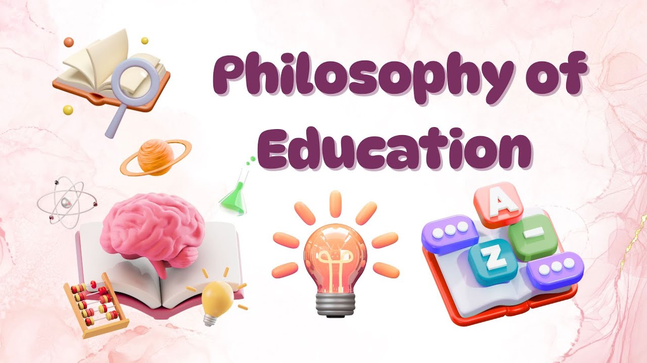 Philosophy of Education