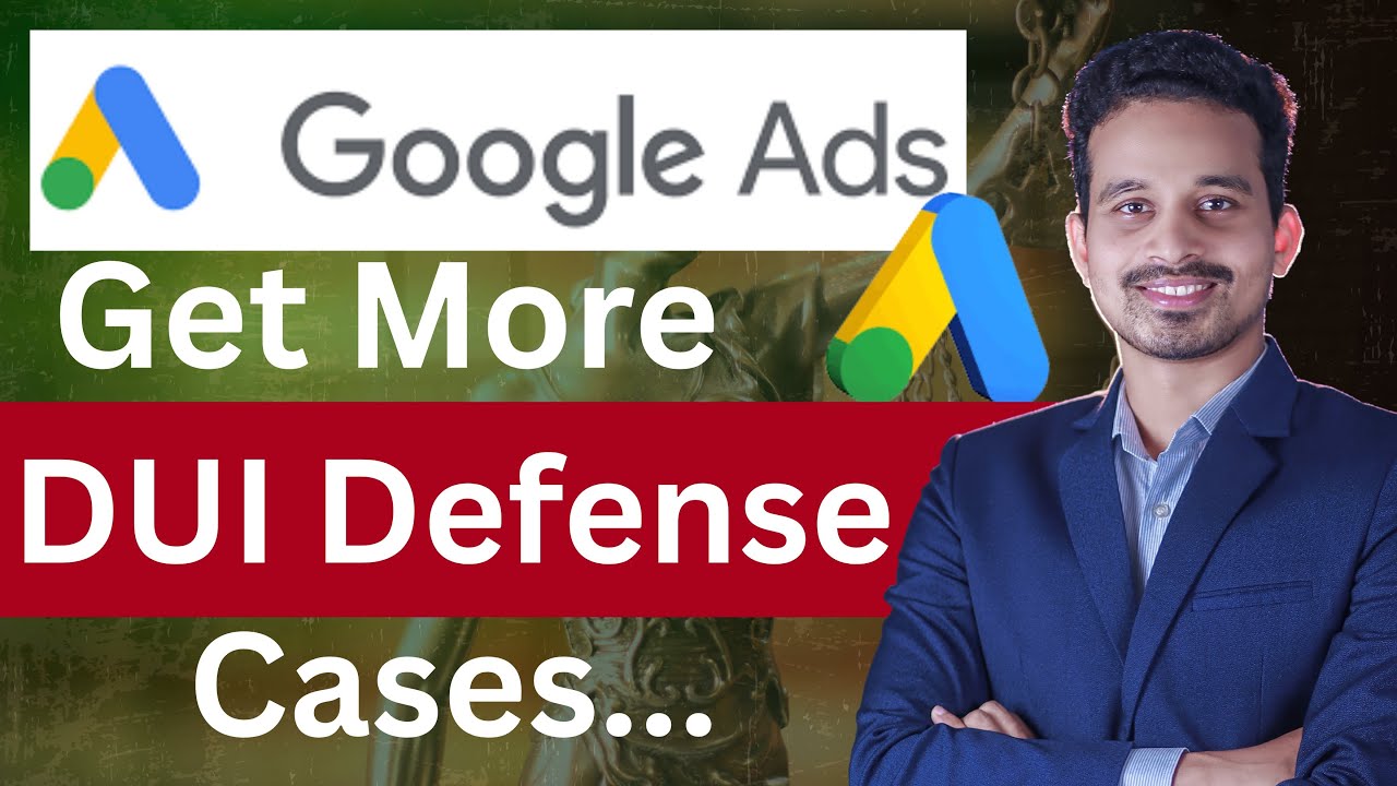 How to Run Google Ads for DUI  Defense Lawyer in Florida | Google Ads Setup for Attorney #lawyerppc