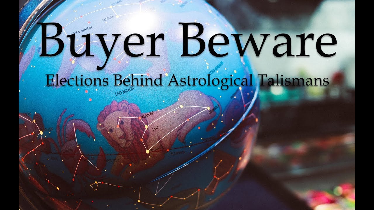 Buyer Beware - Elections Behind Astrological Talismans, An Investigation