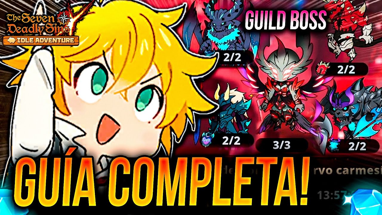 GUILD BOSS MEJORES EQUIPOS!!! 📈 GU&Iacute;A COMPLETA TOP META PUNTOS! 🙂 | Seven Deadly Sins: Idle Adventure