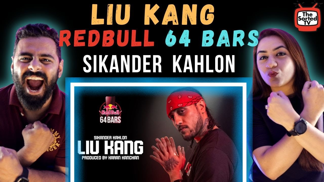 Sikander Kahlon - Liu Kang | Red Bull 64 Bars | Delhi Couple Reviews