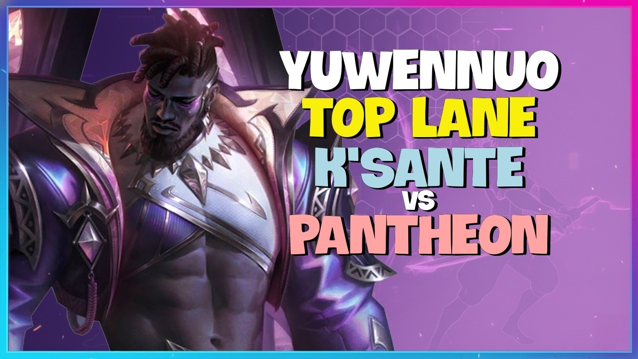 YuwenNuo K'Sante : This CN Super Server God is CRUSHING the Pantheon Matchup