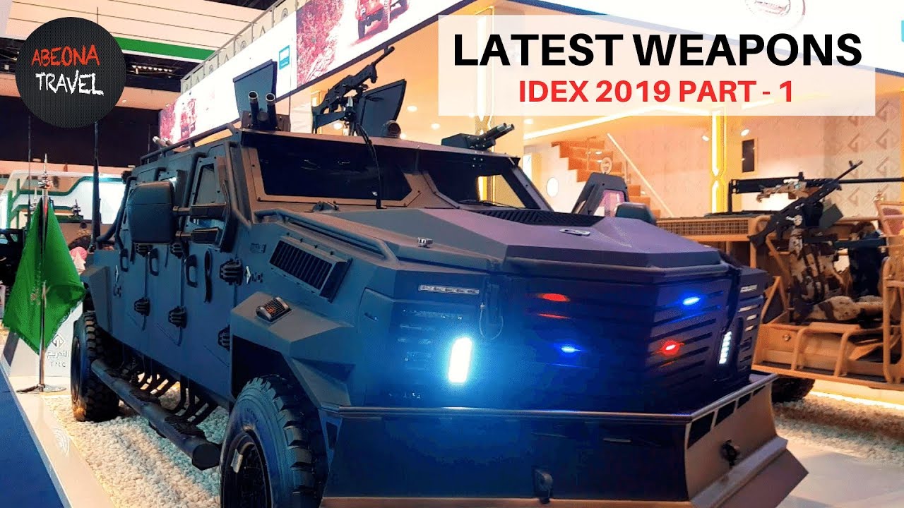 Latest Weapons... IDEX ABUDHABI  2019 PART - 1, MILITARY EXHIBITION