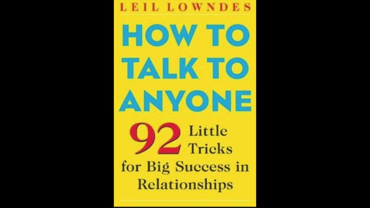 How To Talk To Anyone 92 Little Tricks for Big Success in Relationships