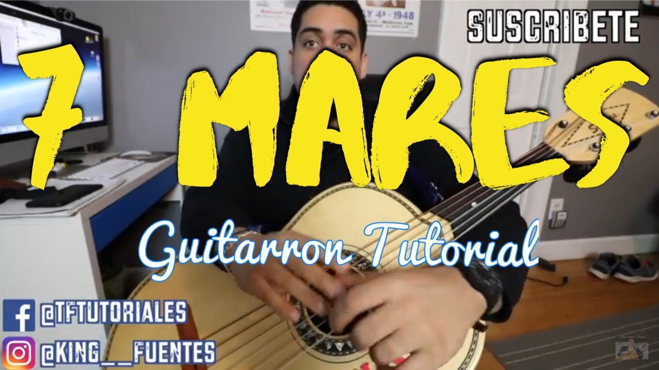 Como Tocar Guitarron ‘El 7 Mares’