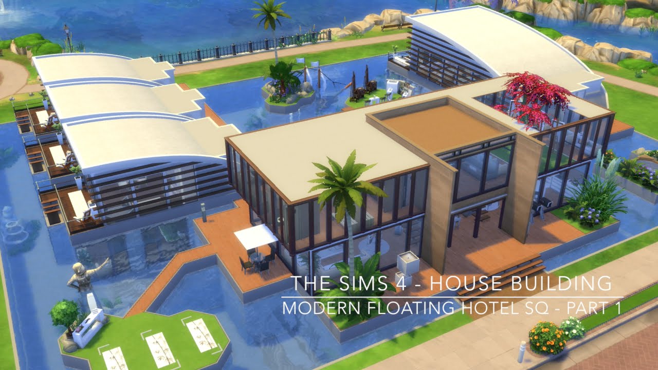 The Sims 4 - House Building - Modern Floating Hotel SQ - Part 1